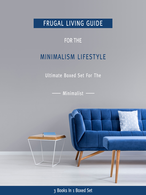 Title details for Frugal Living Guide for the Minimalism Lifestyle by Speedy Publishing - Available